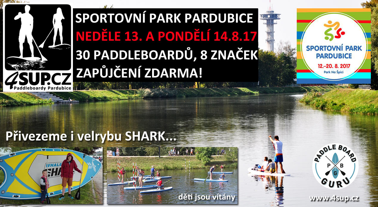 SPORTOVNÍ PARK PARDUBICE 2017 - ukázka paddleboardů 13.8.2017 zdarma