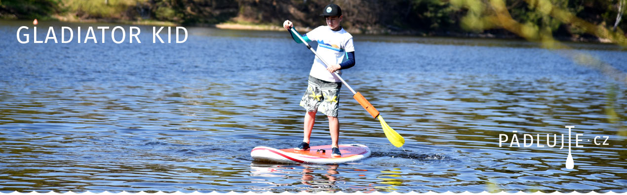 Paddleboardy GLADIATOR KID na Pádlujte.cz - Pádlujte s námi!