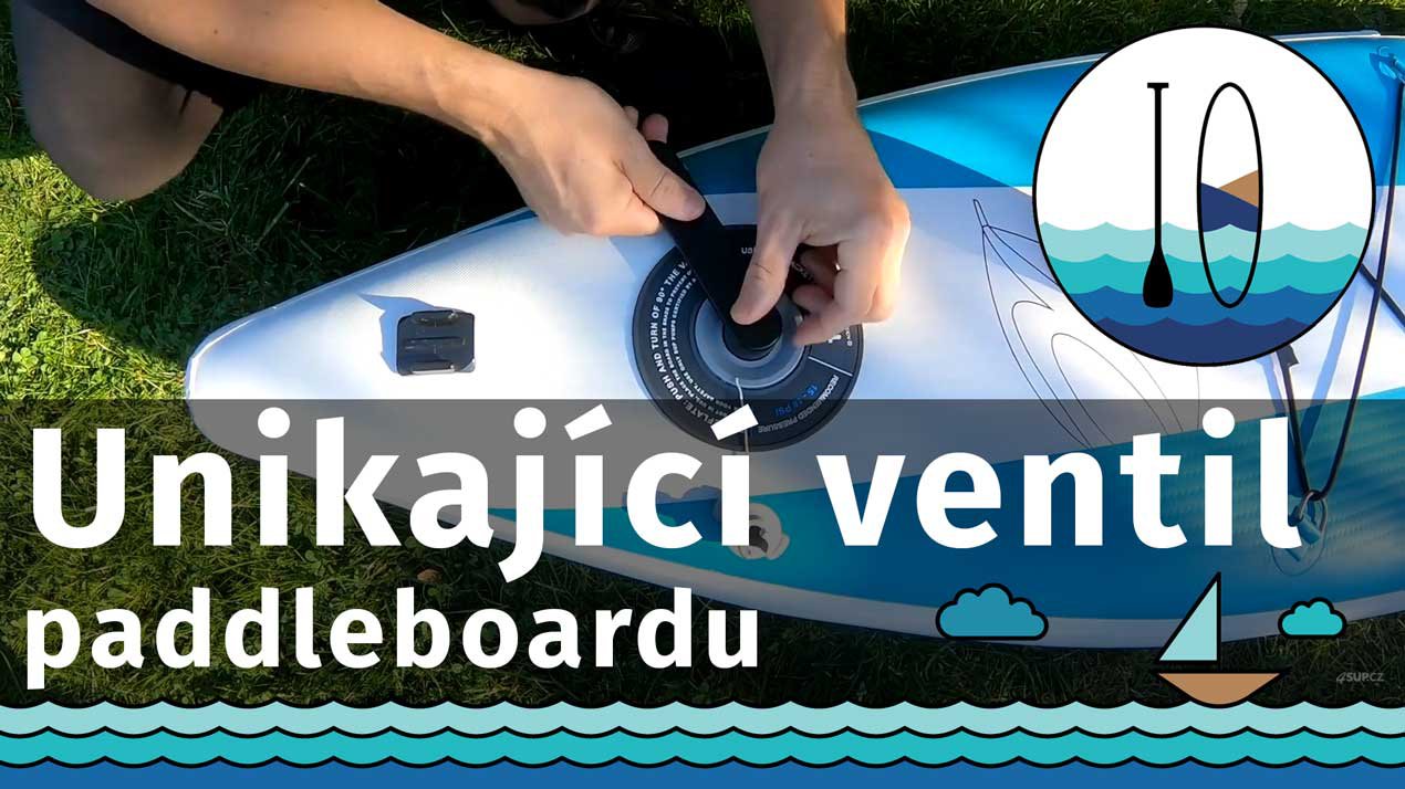 Unikající ventil paddleboardu