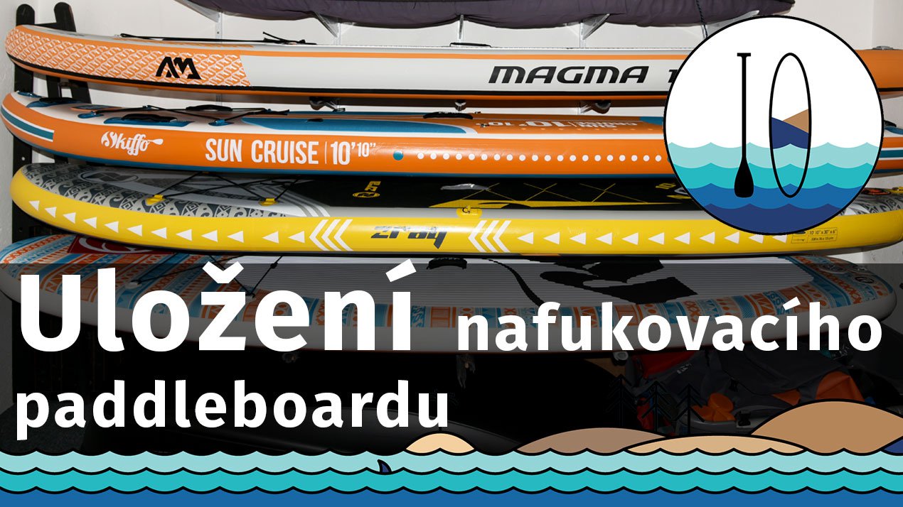 Uložení nafukovacího paddleboardu