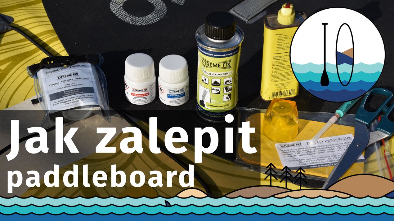 Jak zalepit paddleboard