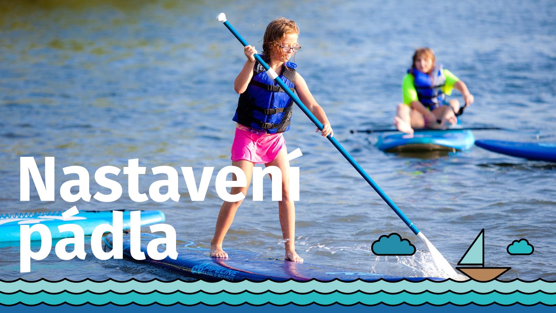 Nastavení pádla na paddleboard