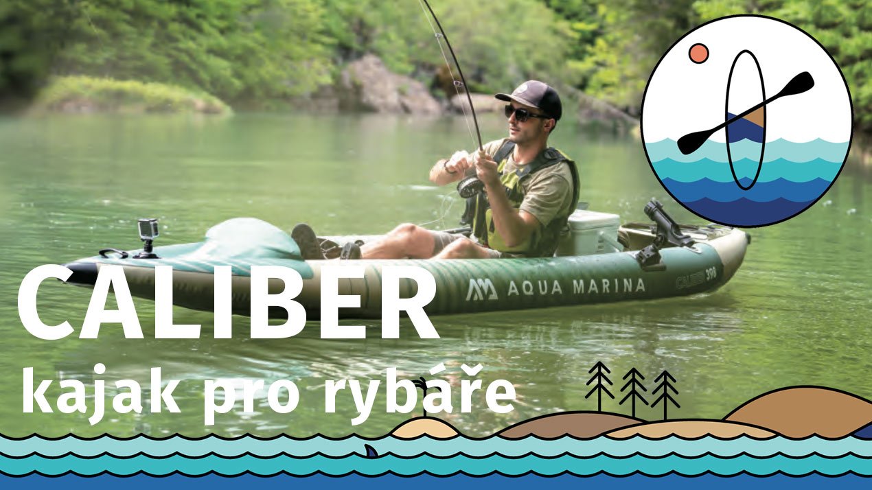 Nafukovací kajak AQUA MARINA CALIBER pro rybáře