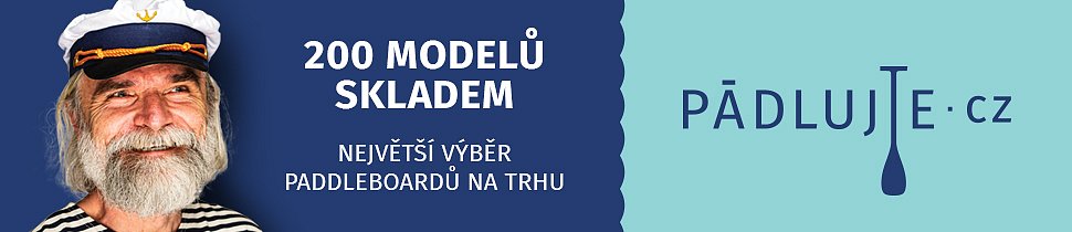 200 Modelů paddlenboardů a kajaků skladem - PÁDLUJTE.CZ - Pádlujte s snámi!