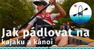 Jak pádlovat na kajaku, kánoi?